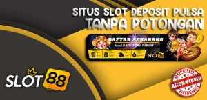 Main Slot Tanpa Ribet Pulsa Nikmati Kemudahan dan Keamanan Bermain