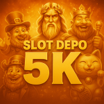 Peluang Menang Besar dengan Slot Depo 5K